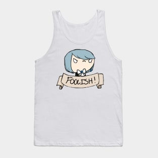 Foolish Fool Tank Top